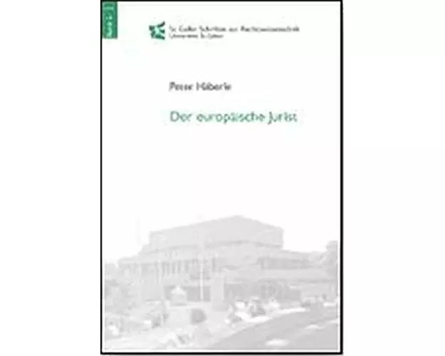 Der europäische Jurist. Abschiedsvorlesung