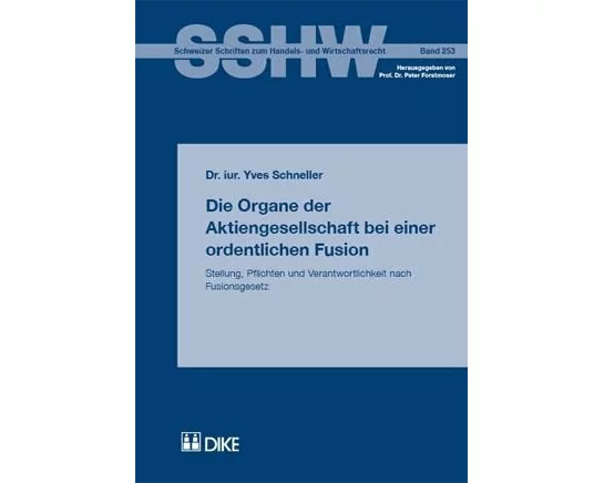Die Organe der Aktiengesellschaft bei einer ordentlichen Fusion