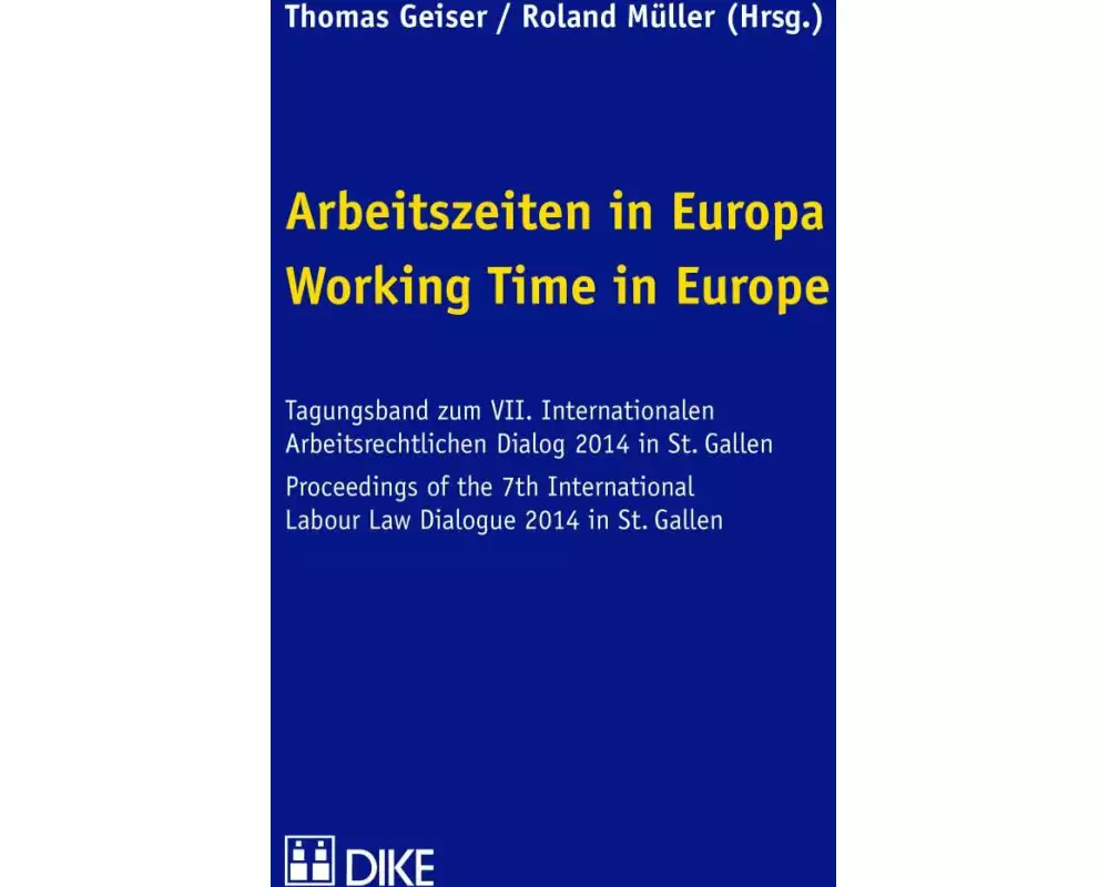 Arbeitszeiten in Europa / Working Time in Europe