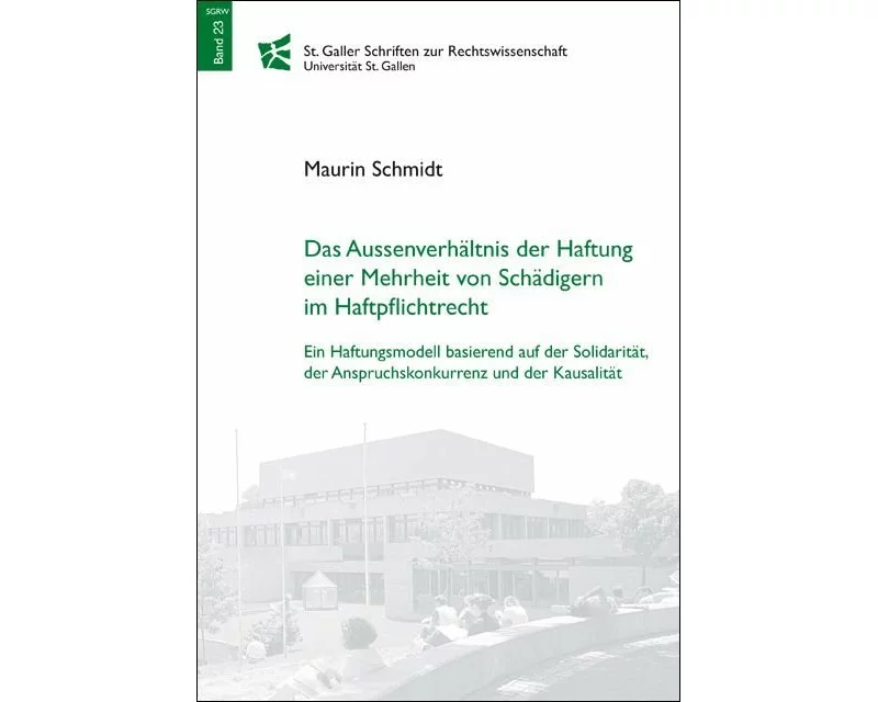 Das Aussenverhältnis der Hauftung einer Mehrheit von Schädigern im Haftpflichtrecht