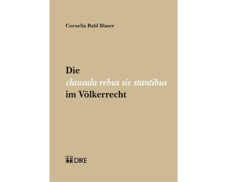 Die clausula rebus sic stantibus im Völkerrecht