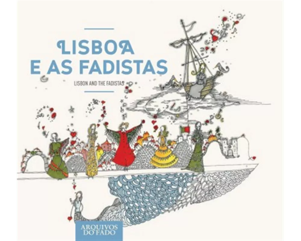 Lisbon And The Fadistas