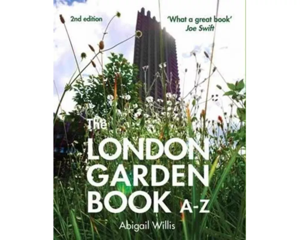 The London Garden Book A-Z