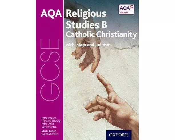 GCSE Religious Studies for AQA B: Catholic Christianity with Islam and Judaism