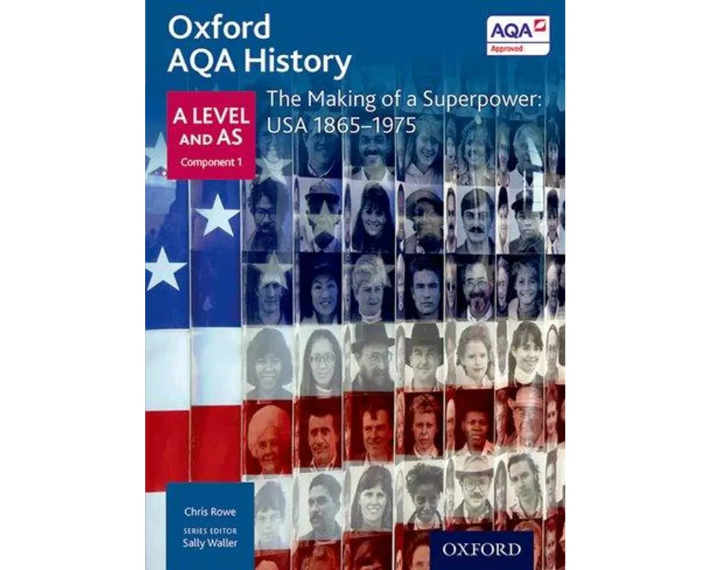 Oxford AQA History for A Level: The Making of a Superpower: USA 1865-1975