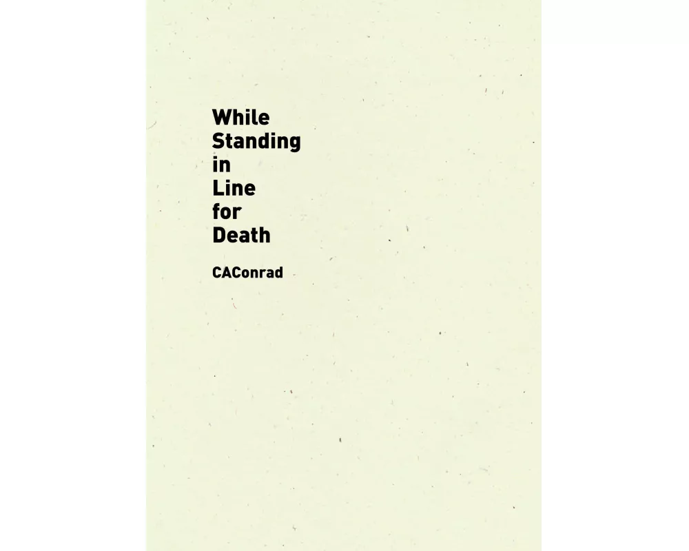 While Standing in Line for Death