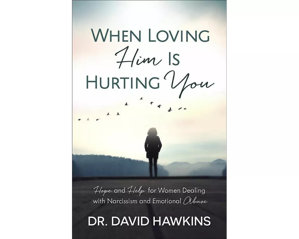When Loving Him Is Hurting You