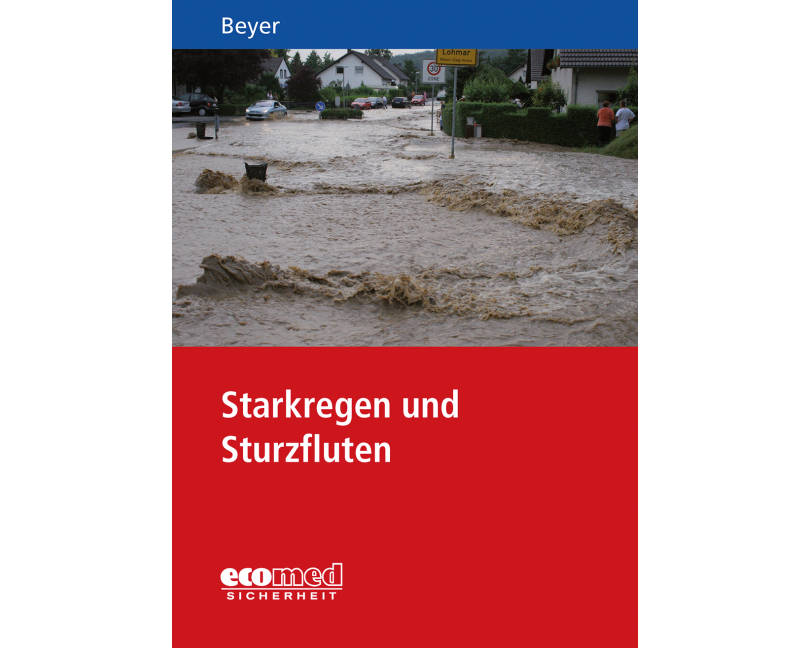 Starkregen und Sturzfluten