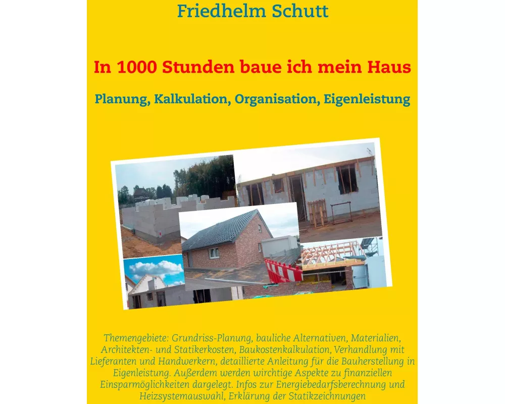 In 1000 Stunden baue ich mein Haus