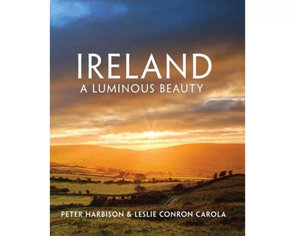 Ireland - A Luminous Beauty