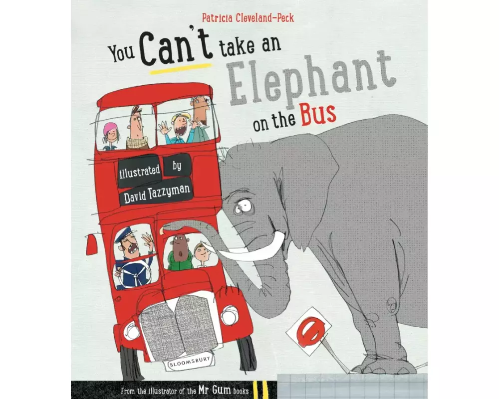 You Can't Take An Elephant On the Bus