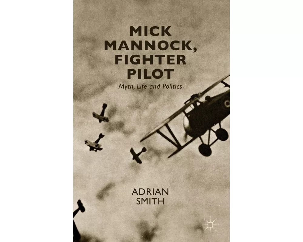 Mick Mannock, Fighter Pilot