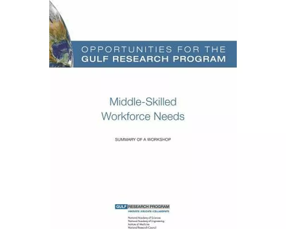 Opportunities for the Gulf Research Program: Middle-Skilled Workforce Needs