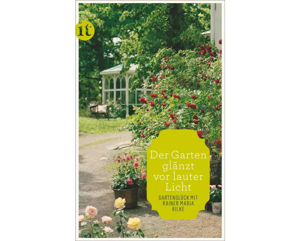 »Der Garten glänzt vor lauter Licht«