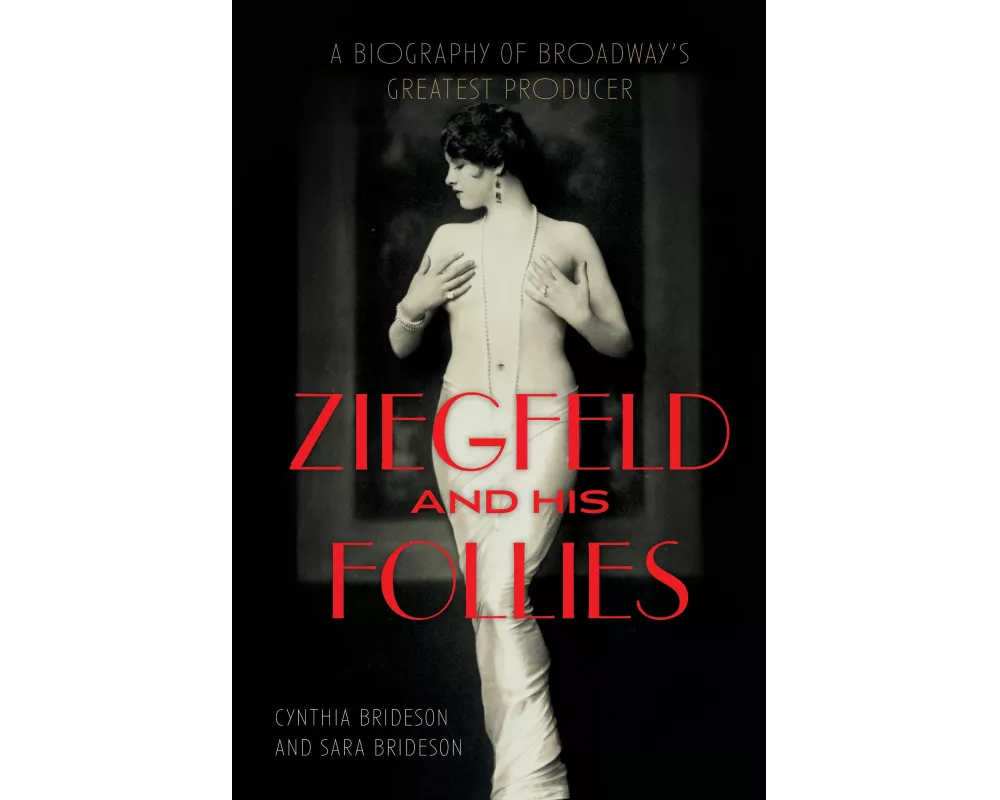 Ziegfeld and His Follies
