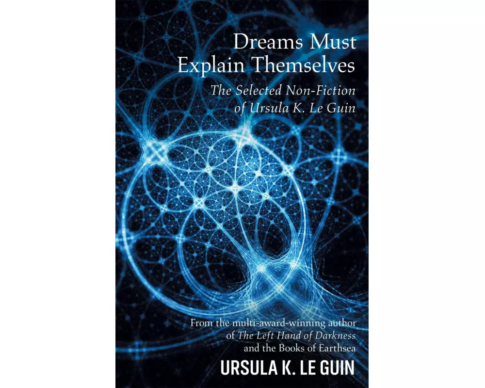 Dreams Must Explain Themselves
