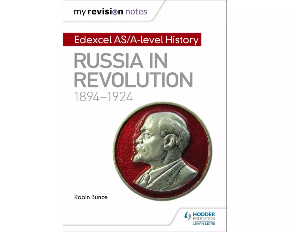 My Revision Notes: Edexcel AS/A-Level History: Russia in Revolution, 1894-1924