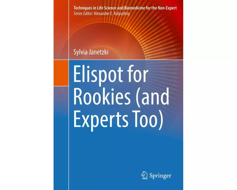 Elispot for Rookies (and Experts Too)