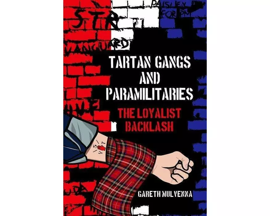 Tartan Gangs and Paramilitaries