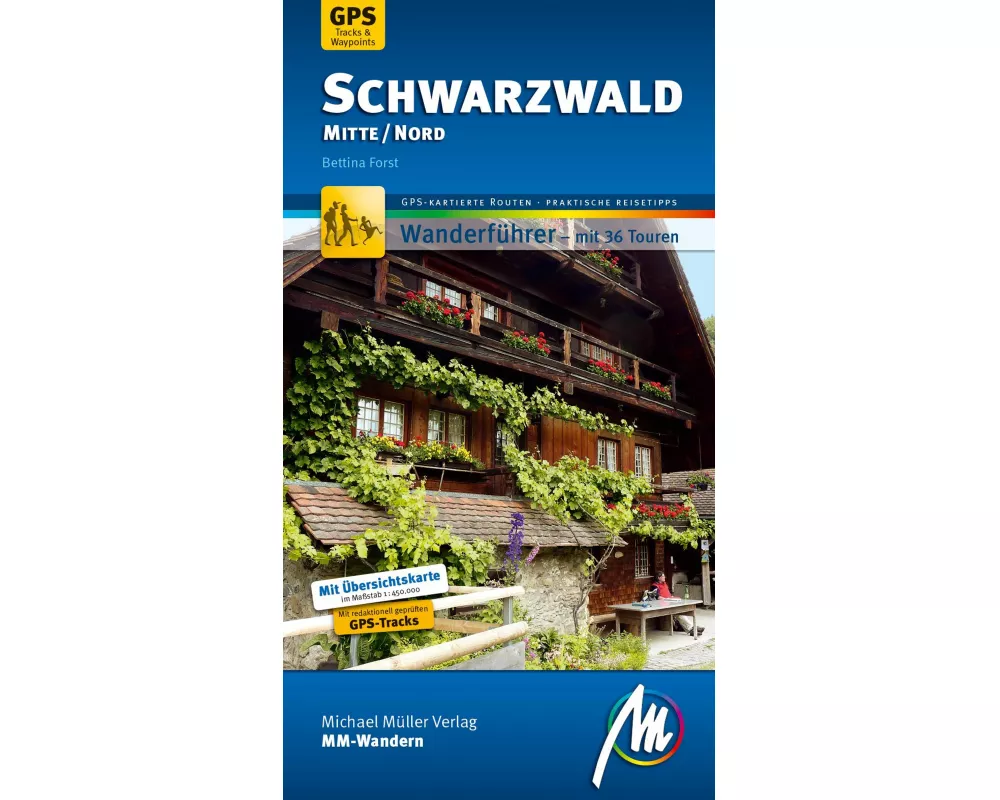Schwarzwald Mitte/Nord MM-Wandern Wanderführer Michael Müller Verlag