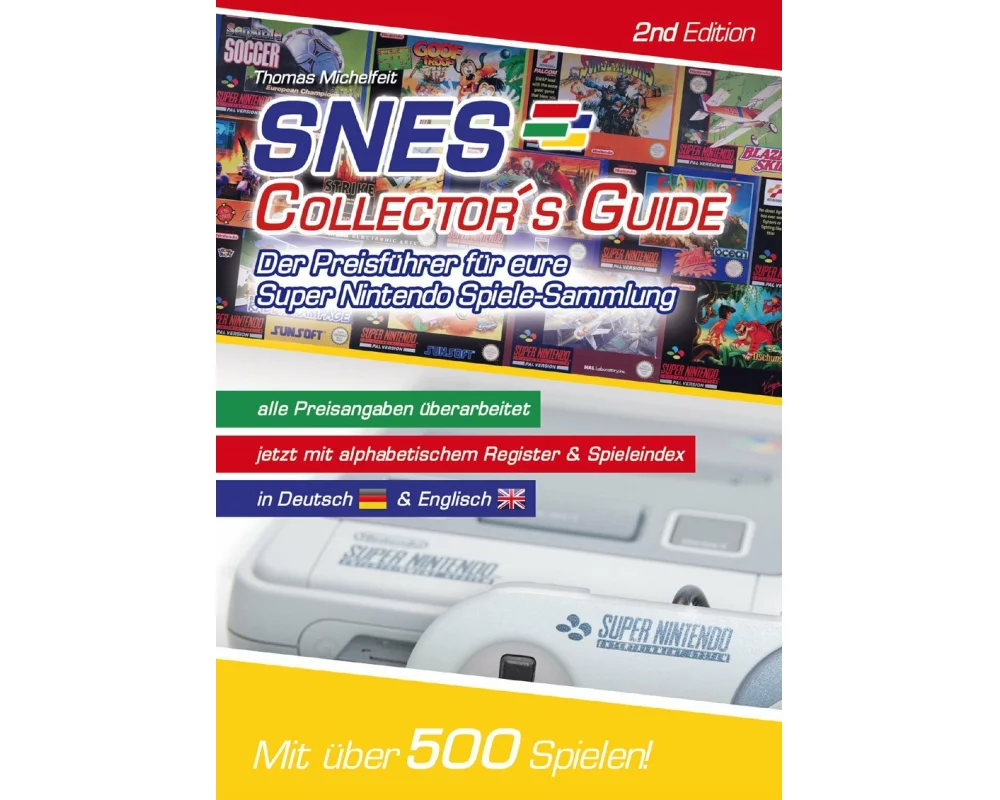 SNES Collector´s Guide 2nd Edition - Der Preisführer für eure Super Nintendo Spiele-Sammlung
