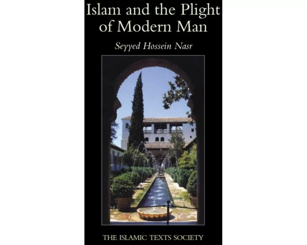 Islam and the Plight of Modern Man