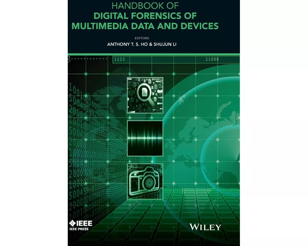 Handbook of Digital Forensics of Multimedia Data and Devices