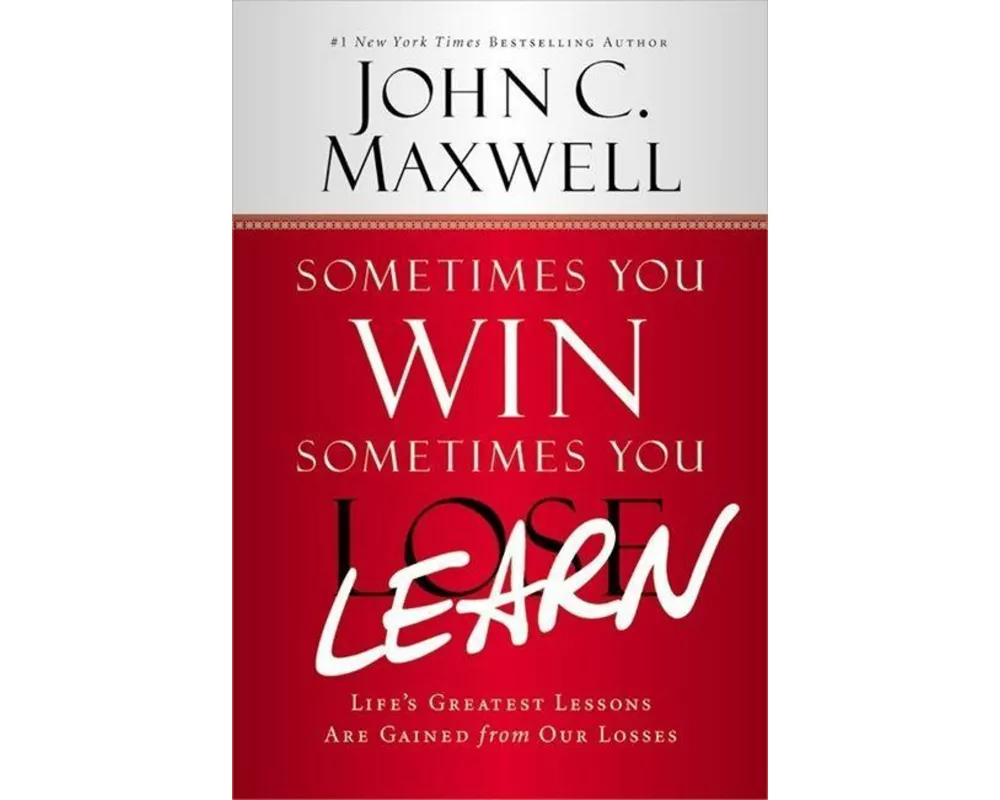 Sometimes You Win--Sometimes You Learn