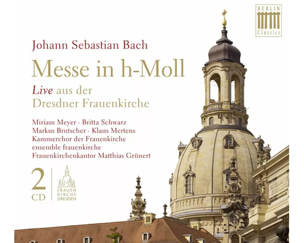 h-moll-Messe,BWV 232 (Frauenkirche)