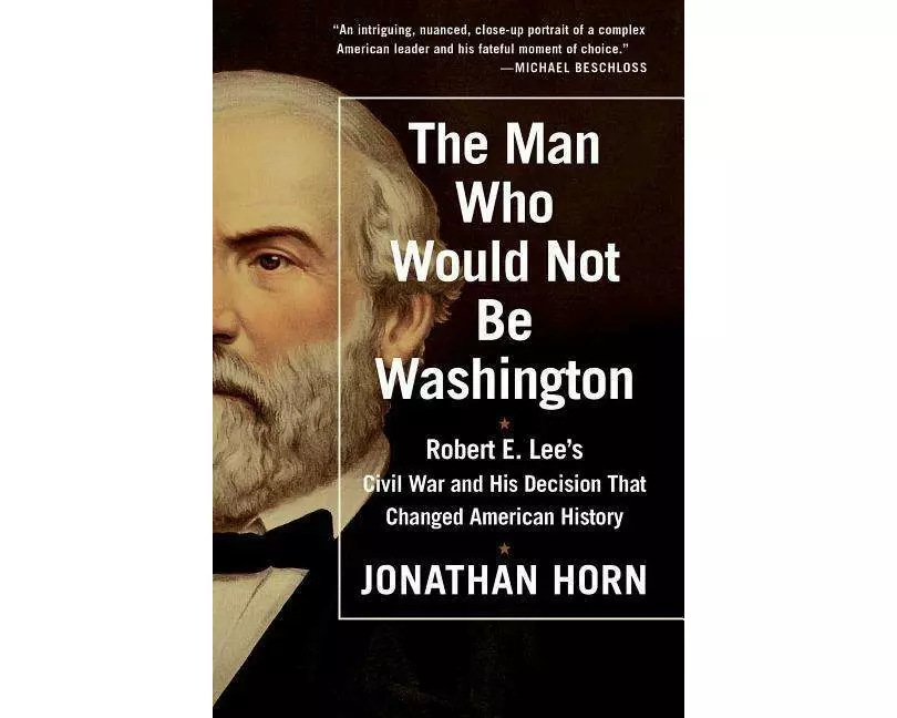 The Man Who Would Not Be Washington
