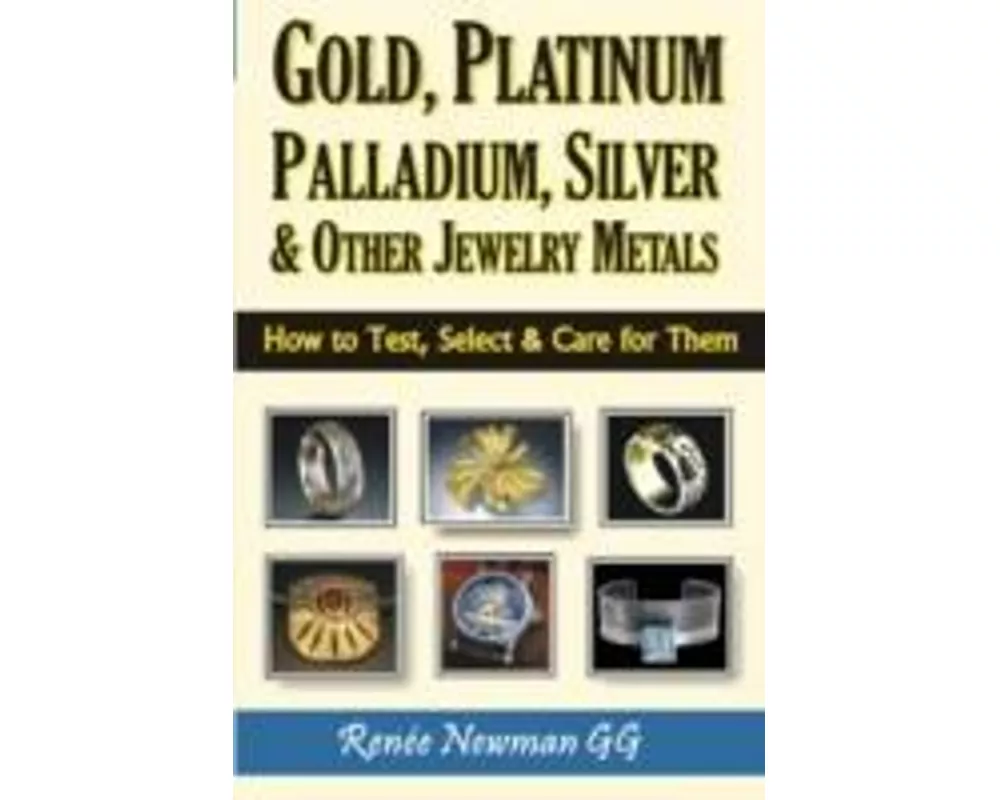 Gold, Platinum, Palladium, Silver & Other Jewelry Metals