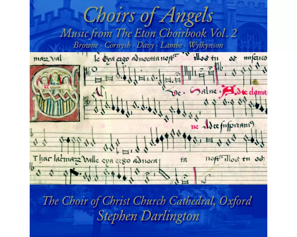 Choirs of Angels: Music from the Eton Choir Book