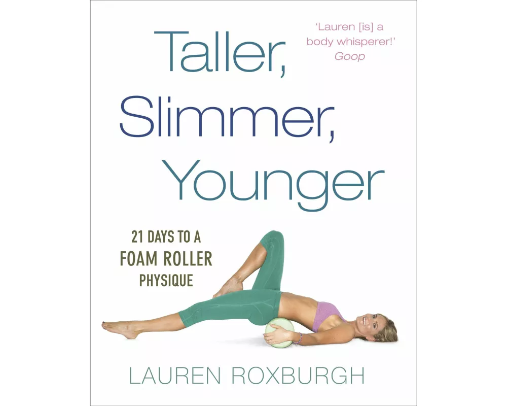 Taller, Slimmer, Younger