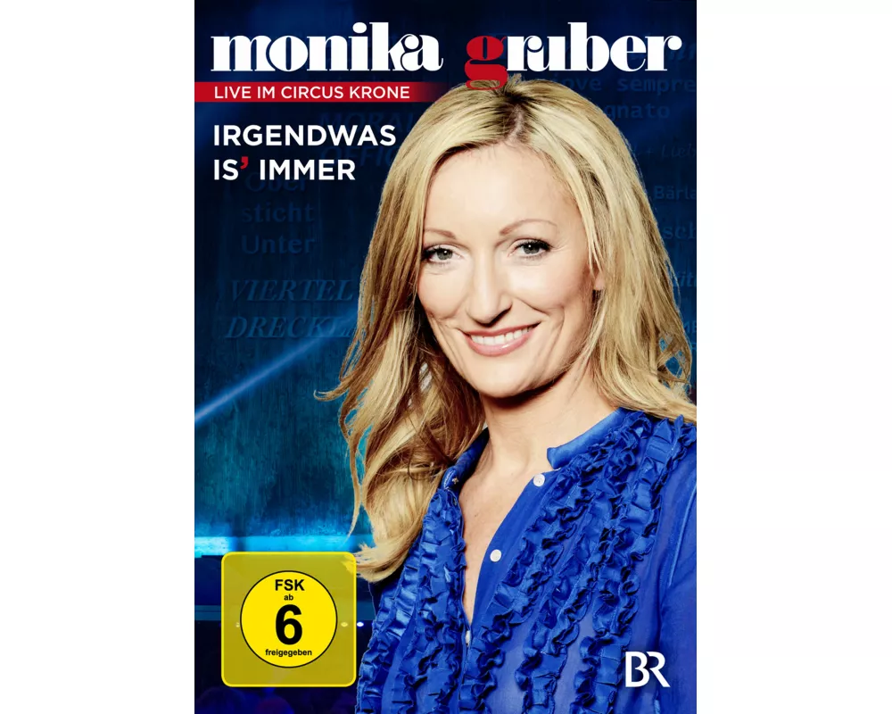 Monika Gruber - Irgendwas is immer