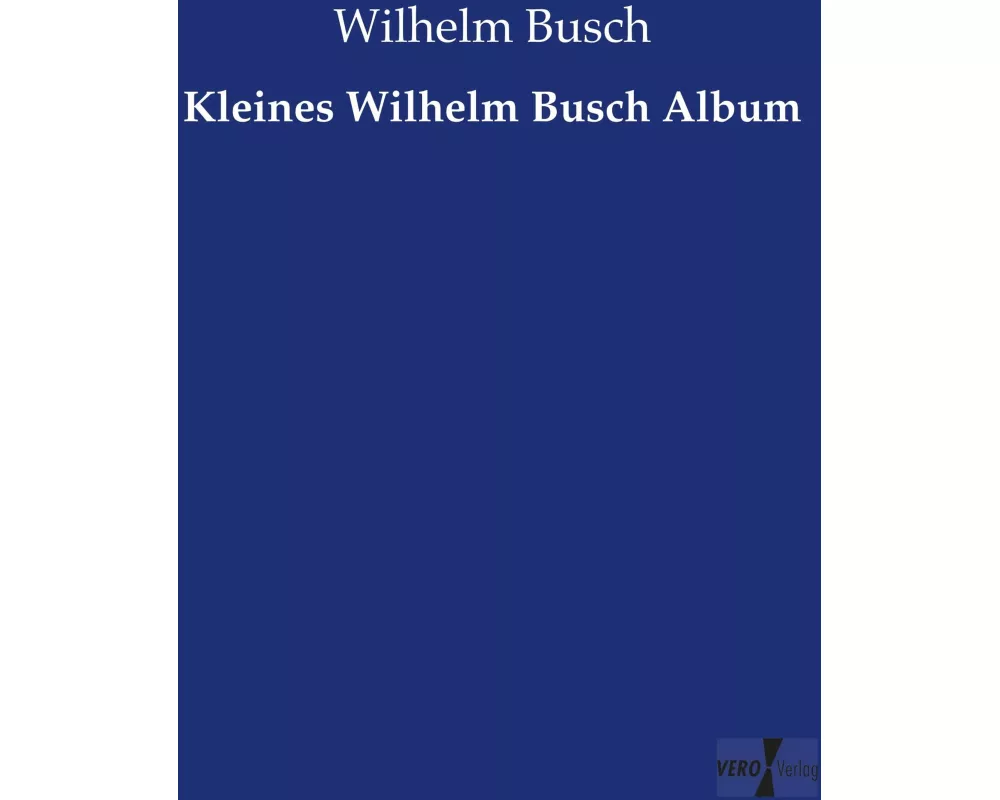 Kleines Wilhelm Busch Album