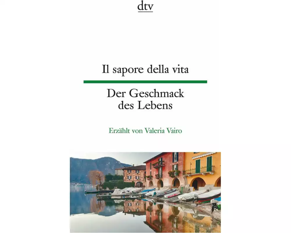 Il sapore della vita Der Geschmack des Lebens