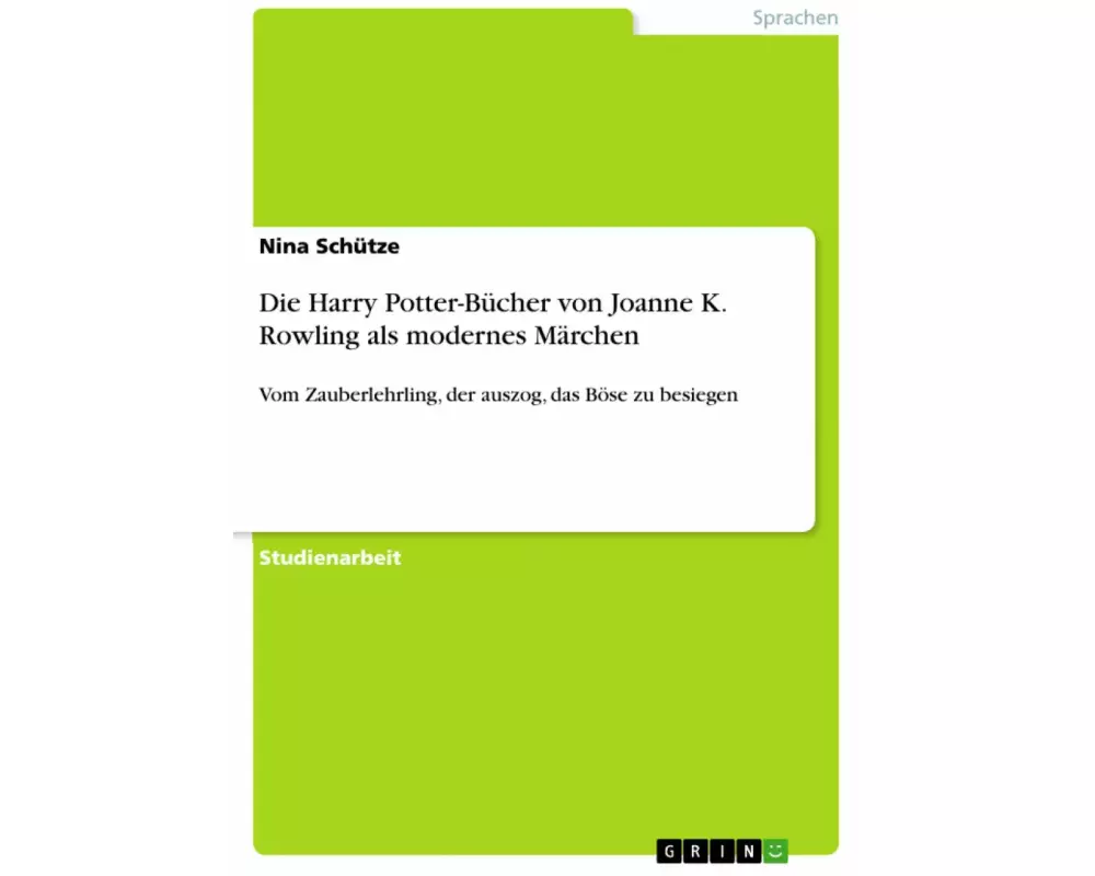 Die Harry Potter-Bücher von Joanne K. Rowling als modernes Märchen