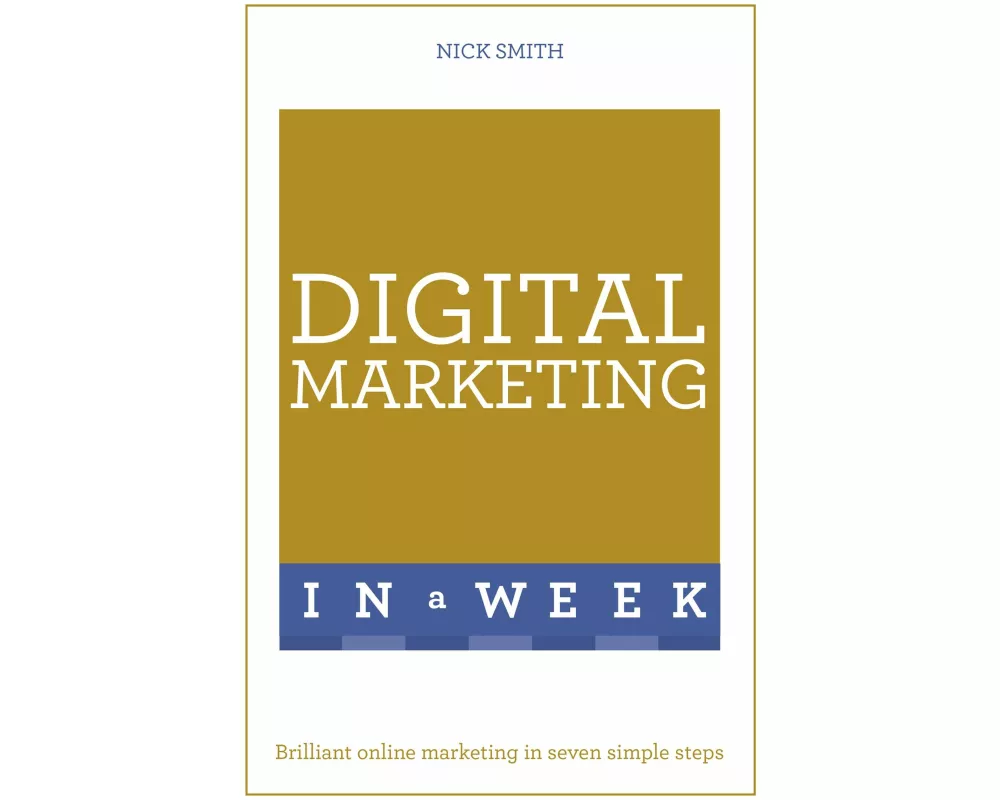 Digital Marketing In A Week