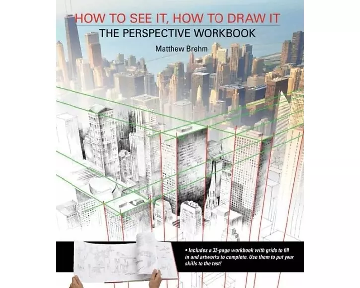 How to See it, How to Draw it: The Perspective Workbook