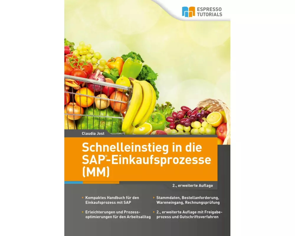 Schnelleinstieg in die SAP-Einkaufsprozesse (MM)