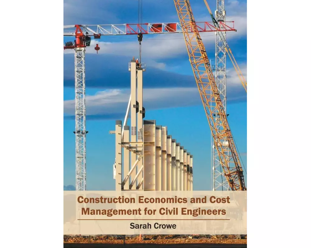 Construction Economics and Cost Management for Civil Engineers