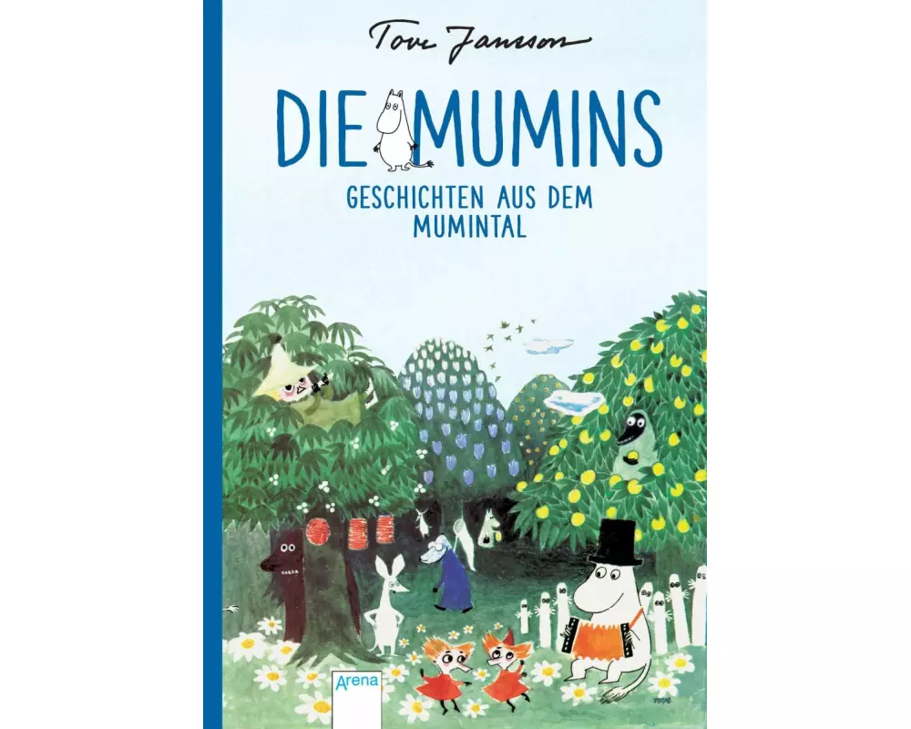 Die Mumins. Geschichten aus dem Mumintal