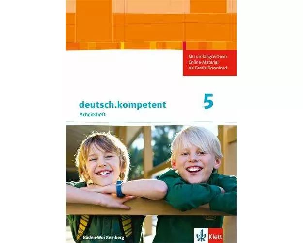 deutsch.kompetent 1. Arbeitsheft mit Lösungen 5. Klasse. Ausgabe für Baden-Württemberg