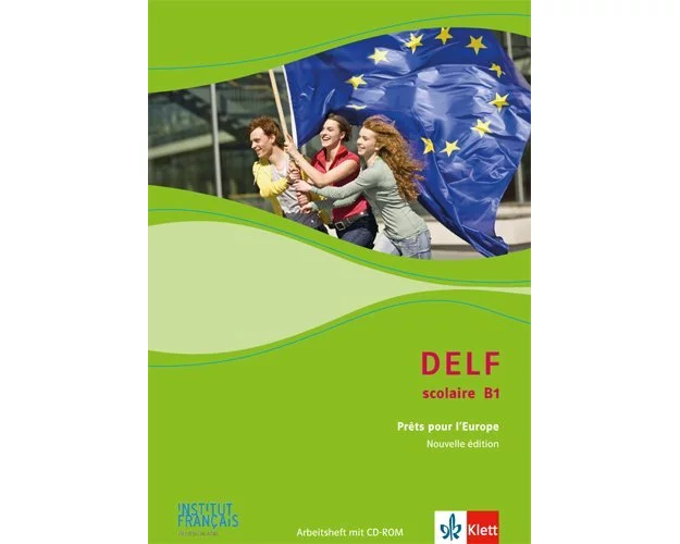 DELF Scolaire B1. Prêts pour l'Europe - Nouvelle édition