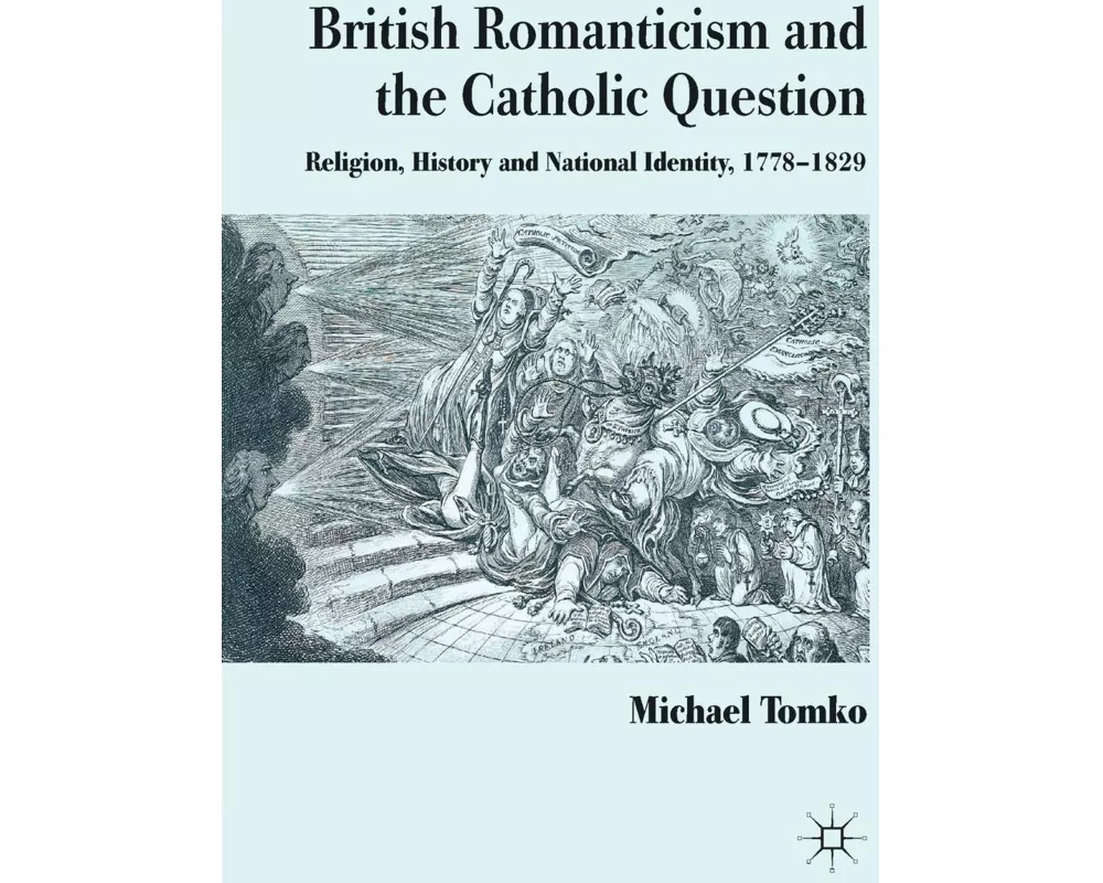 British Romanticism and the Catholic Question