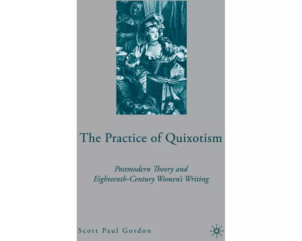 The Practice of Quixotism