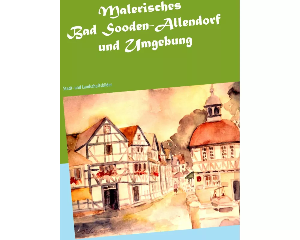 Malerisches Bad Sooden-Allendorf und Umgebung