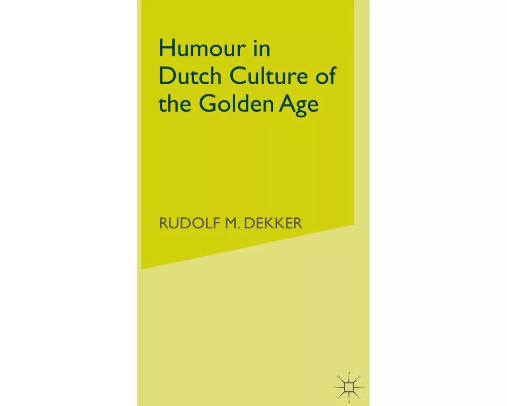 Humour in Dutch Culture of the Golden Age