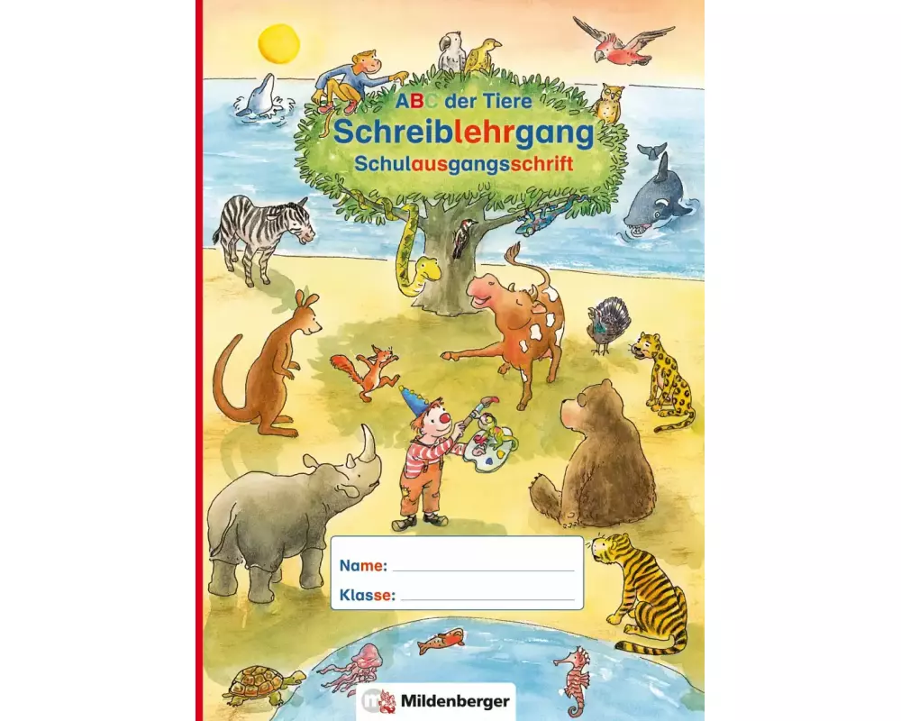 ABC der Tiere - Schreiblehrgang SAS in Sammelmappe. Neubearbeitung. Klassenstufe 1. Schuljahr bis 2. Schuljahr