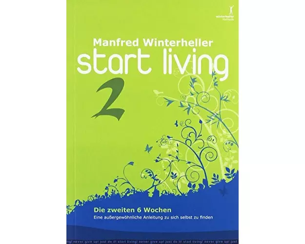 start living 2 - die zweiten 6 Wochen